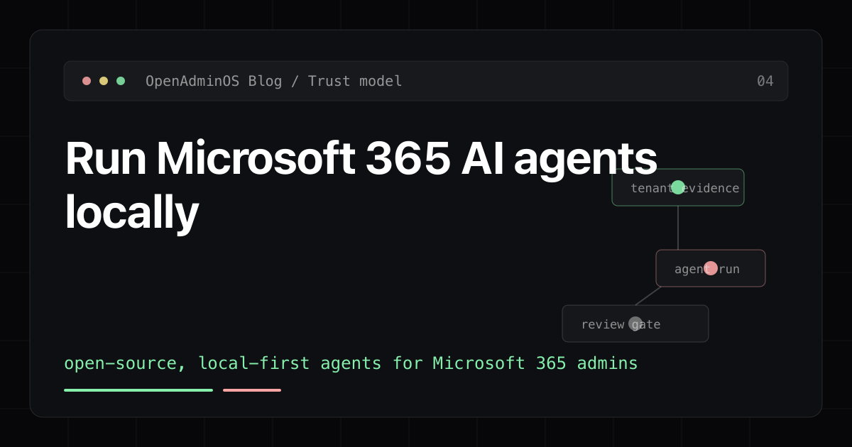 Why run Microsoft 365 AI agents on your own device? - OpenAdminOS blog preview